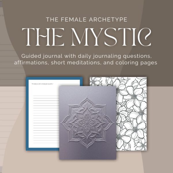 The Mystic, Female Archetype Journal With quotes, affirmations and meditations
