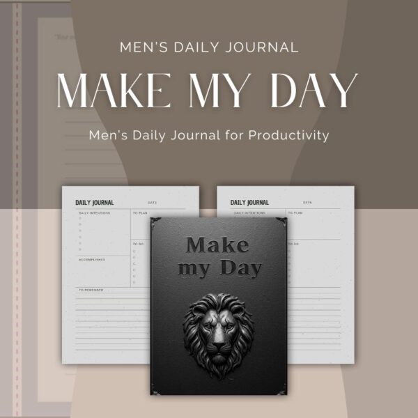 Make my Day , Daily Journal for Men for Productivity