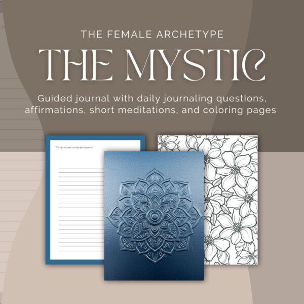 The Mystic, a prompted Journal for the Female Archetype