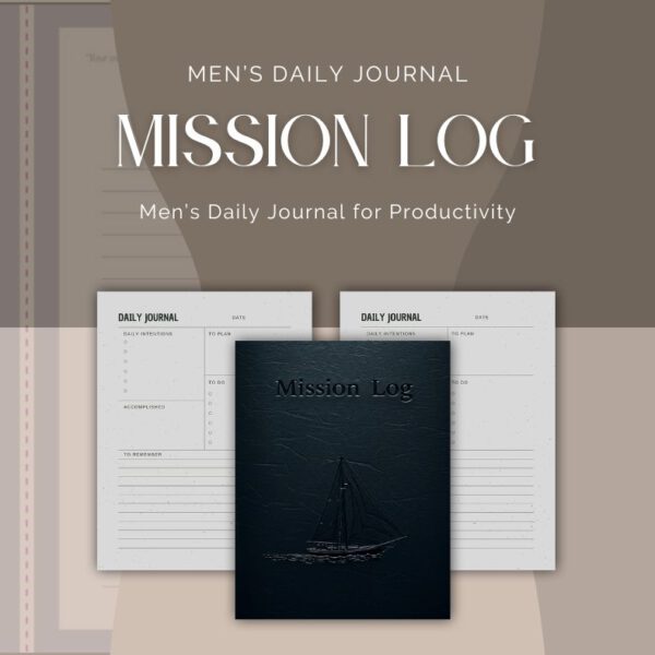 Mission Log, Men’s Daily Journal for productivity