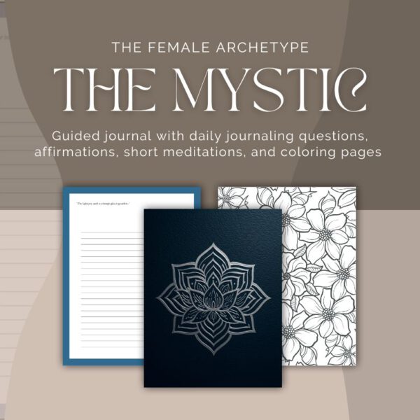 Female Archetype "The Mystic" prompted Journal