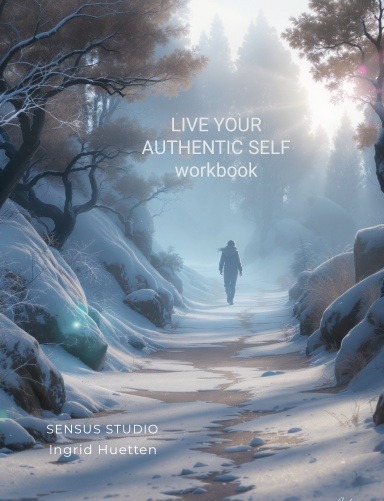 Live Your Authentic Self, workbook